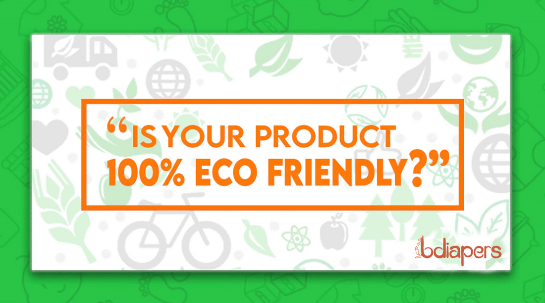 "Is Your Product 100% Eco-Friendly?"